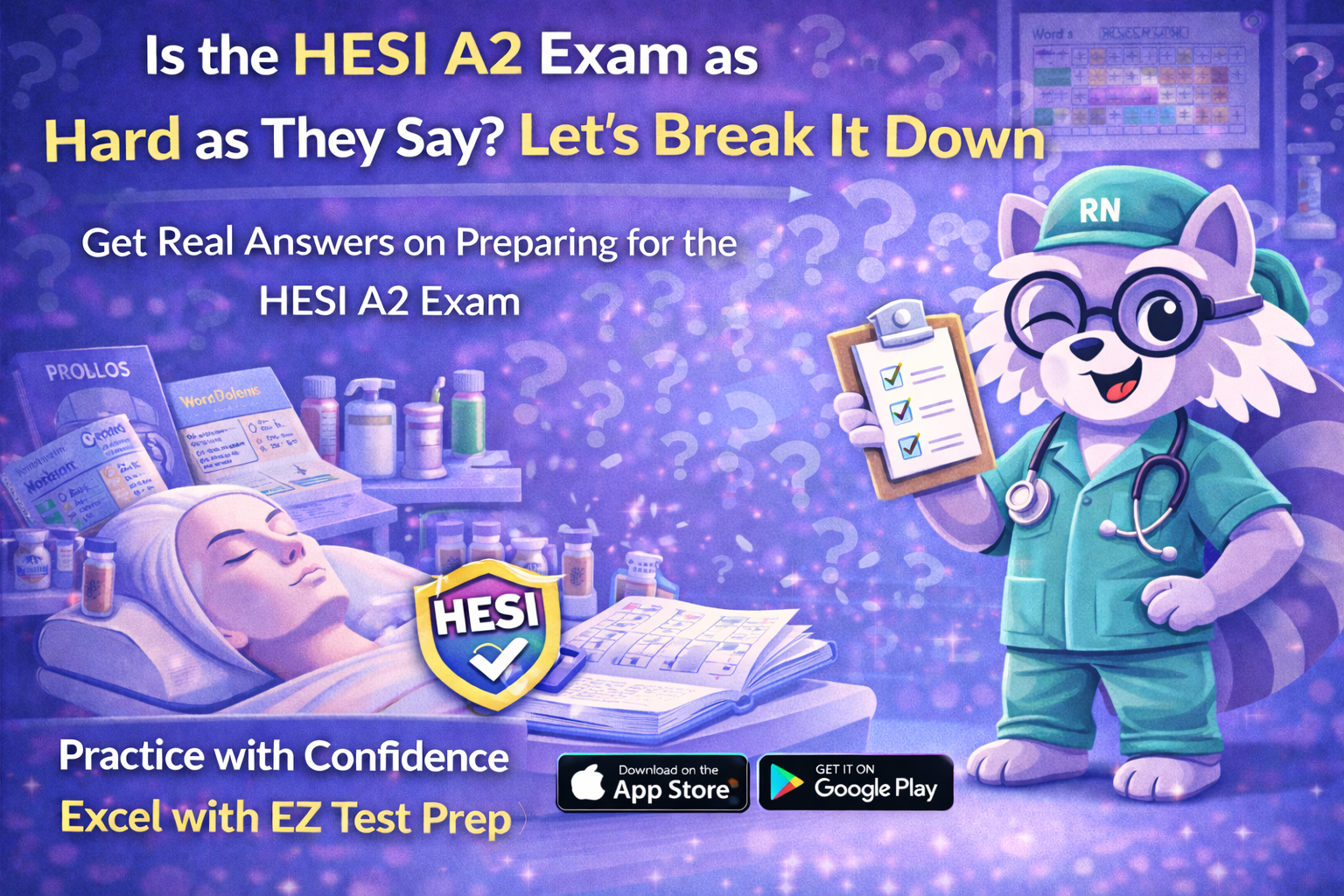 Is the HESI A2 Exam as Hard as They Say? Let’s Break It Down